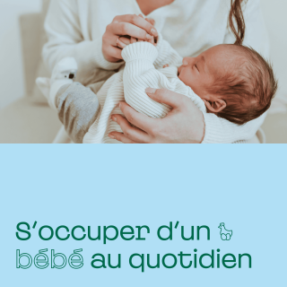 S'occuper d'un bébé au quotidien