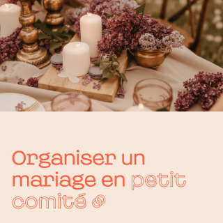 Comment organiser un mariage en petit comité