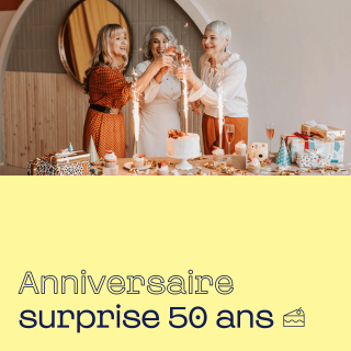 Anniversaire surprise 50 ans