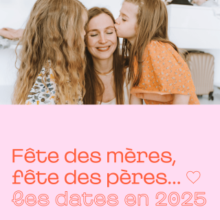 Fête des mères, fête des pères… quelles sont les dates en 2025