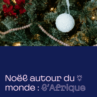 Noël autour du monde : l'Afrique