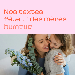 Texte fête des mères humour