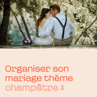 Organiser un mariage champêtre