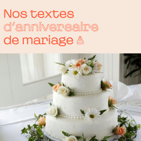 Texte anniversaire mariage