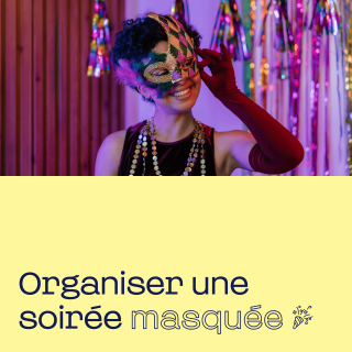organiser une soirée masquée