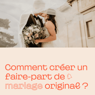 Comment créer un faire-part de mariage original ?