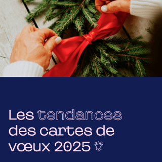 Les tendances des cartes de vœux 2025