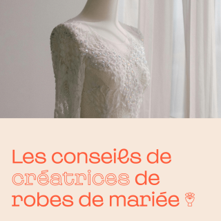 Les conseils de créatrices de robes de mariée