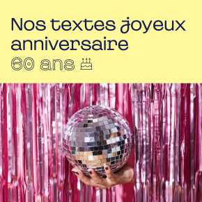 texte anniversaire 60 ans
