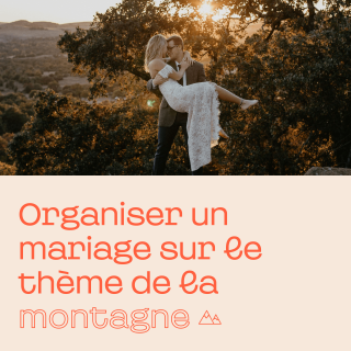 Organiser un mariage thème montagne