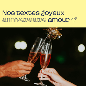 Texte joyeux anniversaire amour