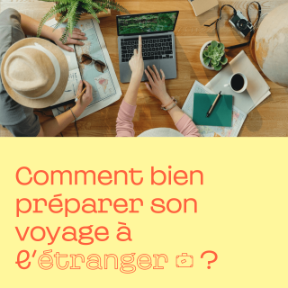 Préparer un voyage à l'étranger