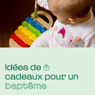 Idées de cadeaux baptême