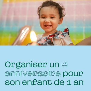 Organiser un anniversaire pour son enfant de 1 an