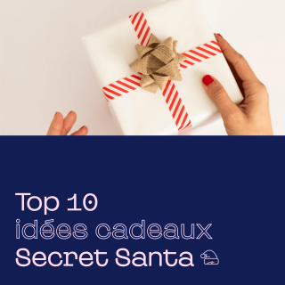 Top 10 des meilleures idées cadeaux Secret Santa 