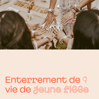Organiser un enterrement de vie de jeune fille