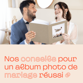 Nos conseils pour un album photo de mariage réussi