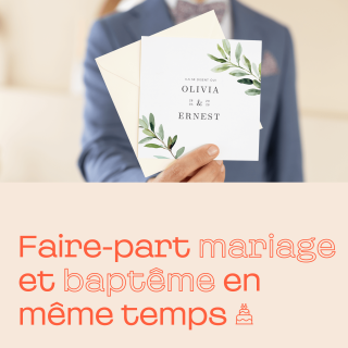 Faire-part mariage et baptême en même temps