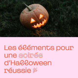 Les éléments pour une soirée d'halloween réussie