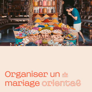 Organiser un mariage oriental