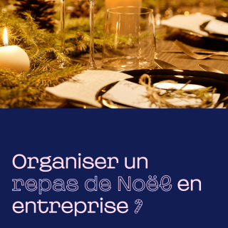 Organiser une repas de Noël en entreprise