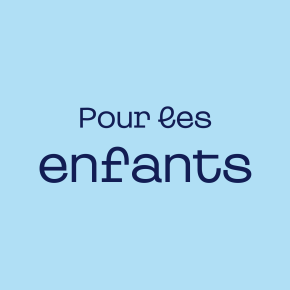 Pour les enfants