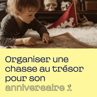 Organiser une chasse au trésor pour son anniversaire