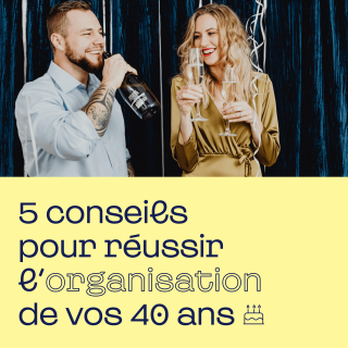 Anniversaire 40 ans