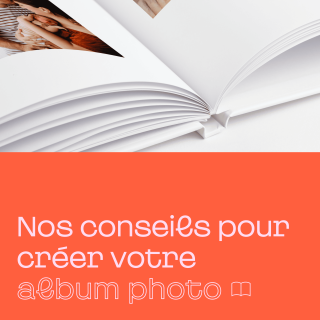 Nos conseils pour créer votre album photo