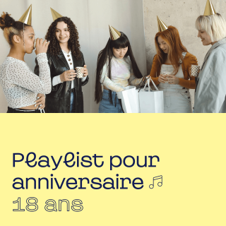 Playlist anniversaire 18 ans