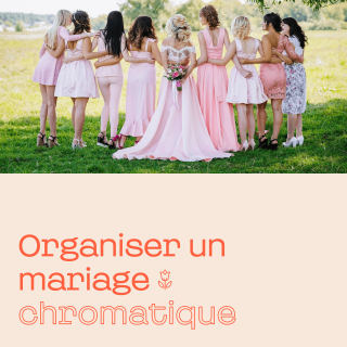 organiser un mariage chromatique