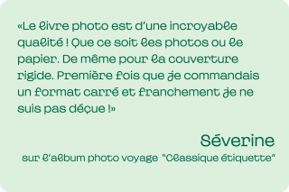 Témoignage client sur l'album photo voyage