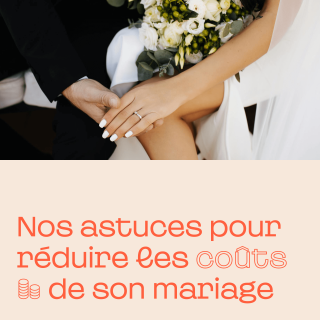 Nos astuces pour un mariage moins cher