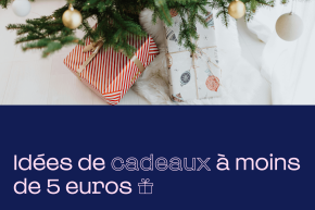 Idées de cadeaux à moins de 5 euros