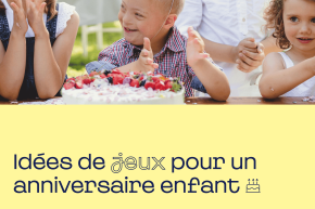 Idées de jeux pour un anniversaire enfant