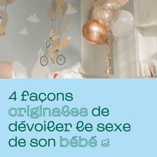  4 façons originales de dévoiler le sexe de son bébé