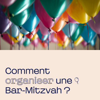 Comment organiser une super Bar-Mitzvah ?