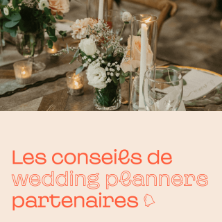 Les conseils de wedding planners partenaires
